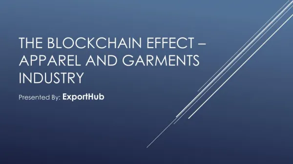 The Blockchain Effect – Apparel and Garments Industry
