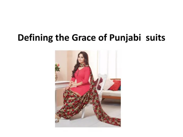 Defining the grace of punjabi suits
