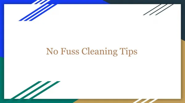 No Fuss Cleaning Tips