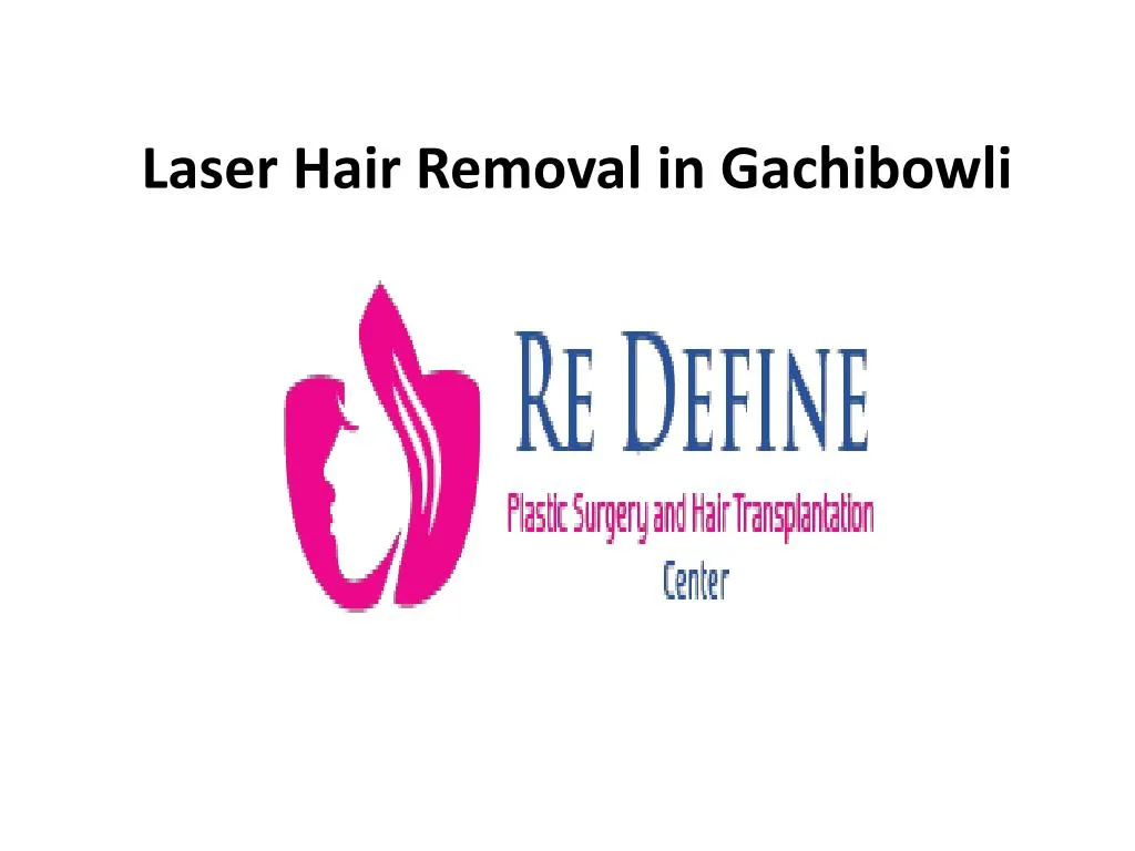 laser hair removal in gachibowli