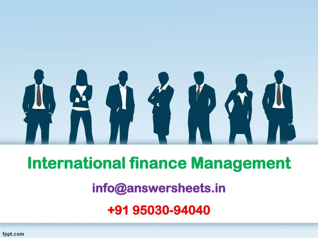 international finance management info@answersheets in 91 95030 94040