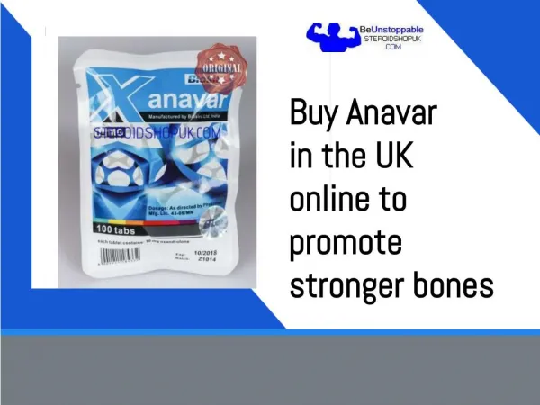Buy Anavar in the UK online to promote stronger bones