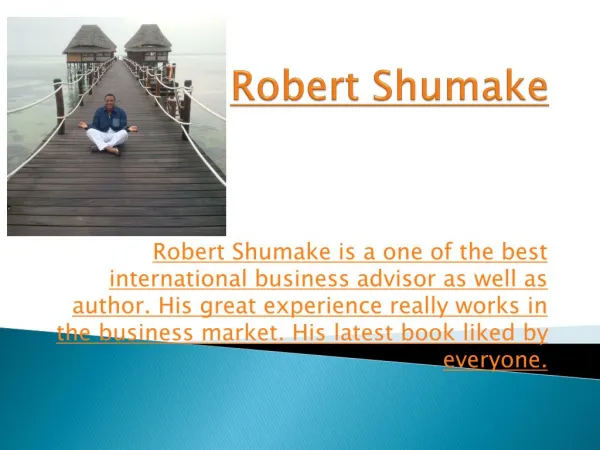 Robert Shumake || Best Author and International business strategist