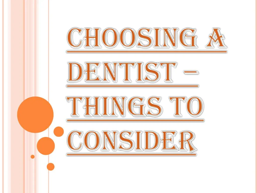 choosing a dentist things to consider