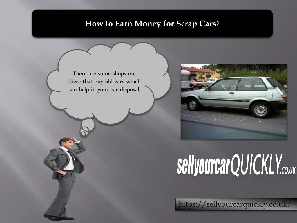 how to earn money for scrap cars