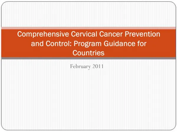 Comprehensive Cervical Cancer Prevention and Control: Program Guidance for Countries