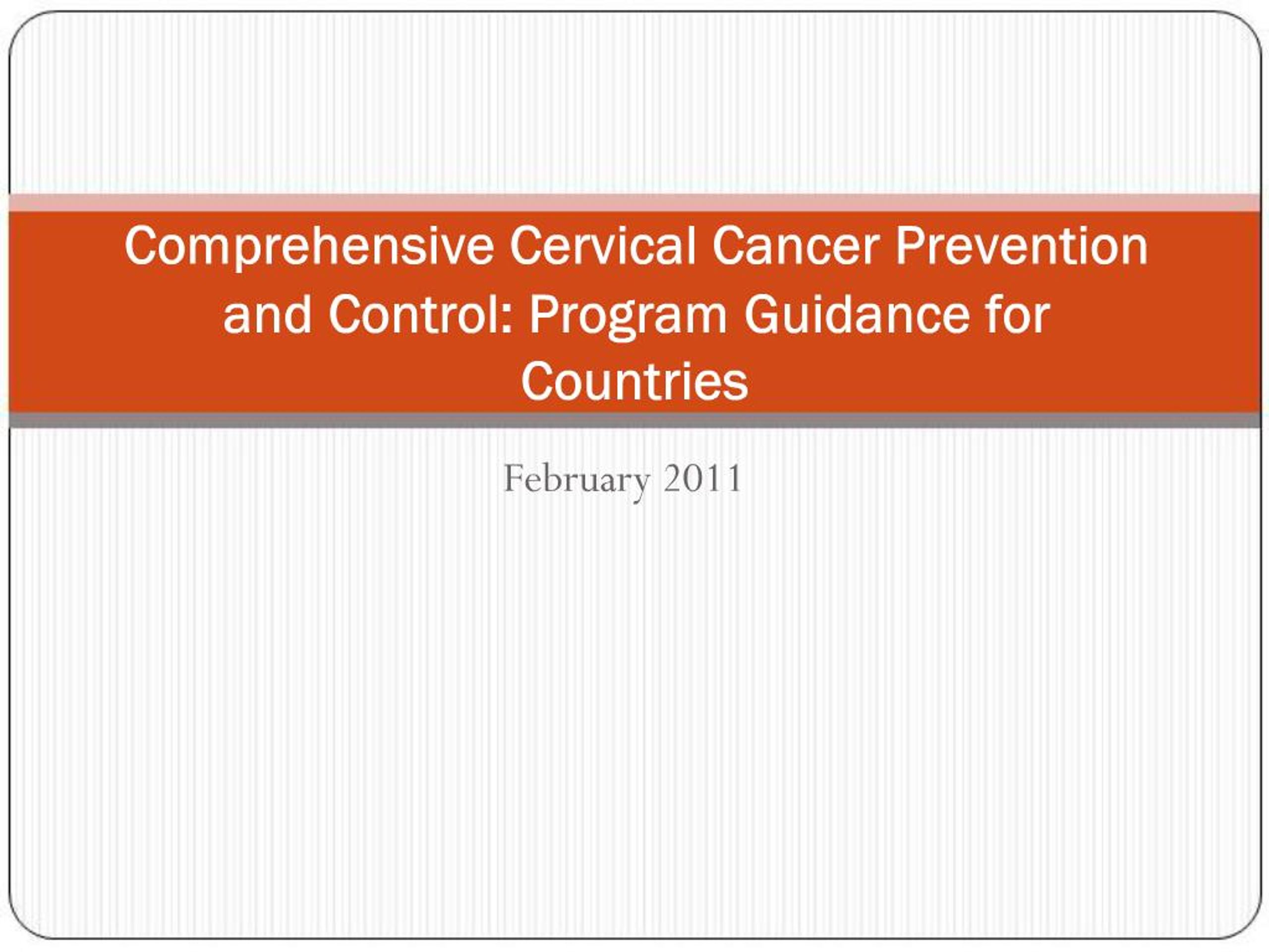 PPT - Comprehensive Cervical Cancer Prevention and Control: Program ...