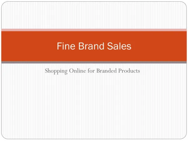 Fine Brand Sales- Shopping Online for Branded Products: Things to Consider