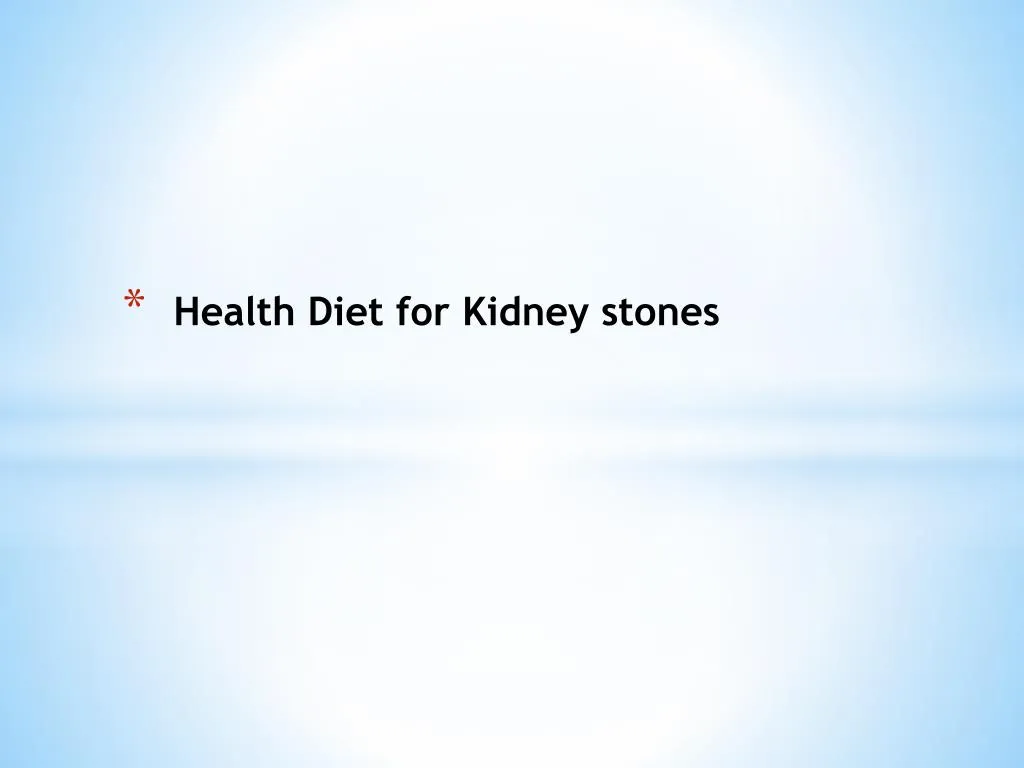 health diet for kidney stones