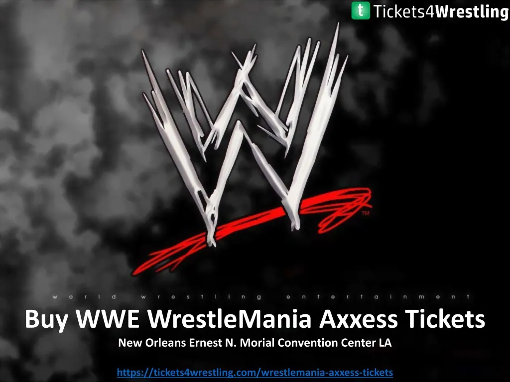 buy wwe wrestlemania axxess tickets new orleans