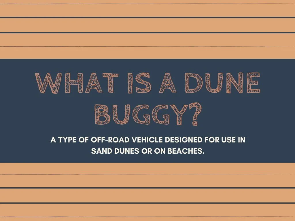 what is a dune buggy a type of off road vehicle