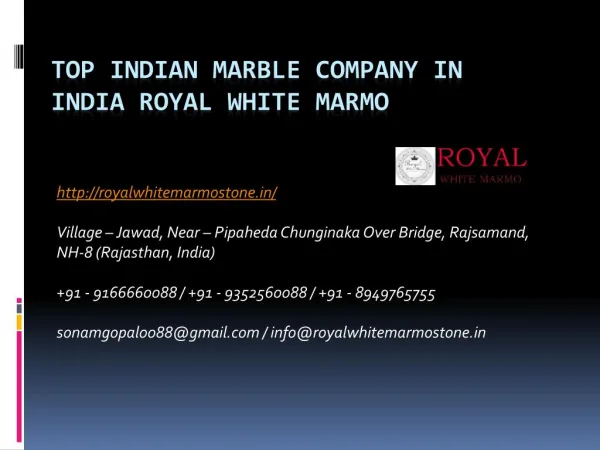 Top Indian Marble Company in India Royal White Marmo