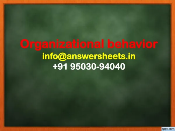 organizational behavior info@answersheets in 91 95030 94040
