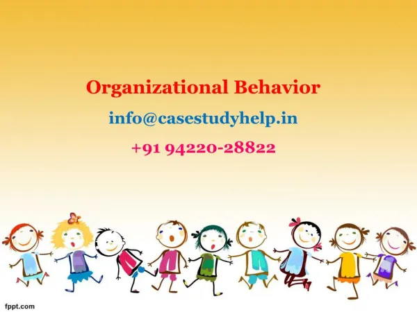 organizational behavior info@casestudyhelp in 91 94220 28822
