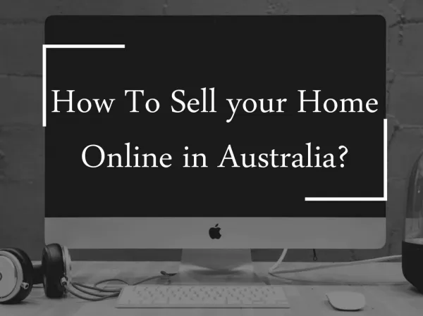 How To Sell your Home Online in Australia?