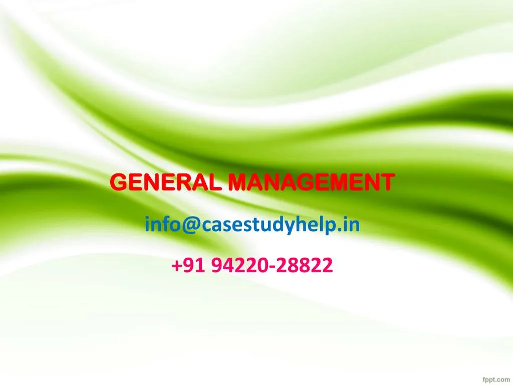 general management info@casestudyhelp in 91 94220 28822