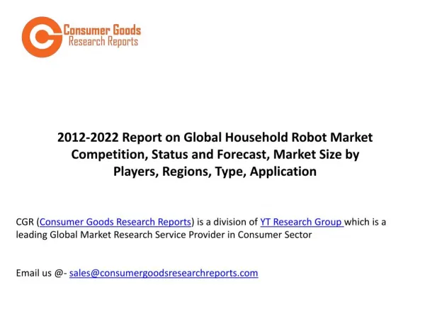2012-2022 Report on Global Household Robot Market Competition, Status and Forecast, Market Size by Players, Regions, Typ