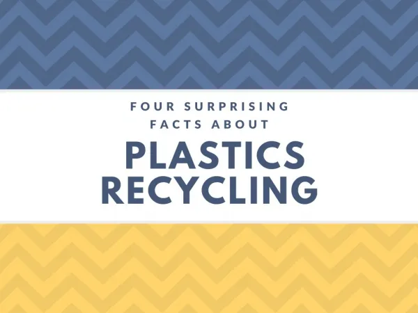 Four Surprising Facts About Plastics Recycling