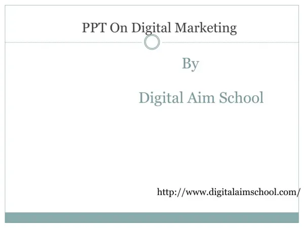 PPt On Digital Marketing