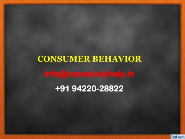 consumer behavior info@casestudyhelp in 91 94220 28822