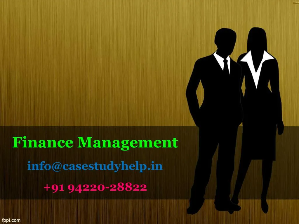 finance management info@casestudyhelp in 91 94220 28822