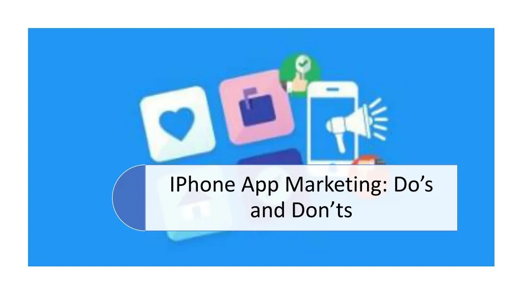 iphone app marketing do s and don ts