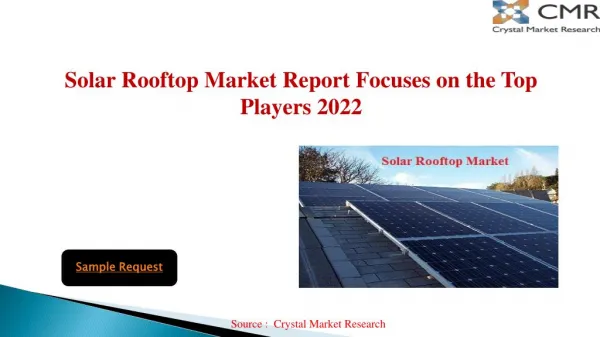 Solar Rooftop Market is anticipated to reach approximately USD 4.14 billion by 2022