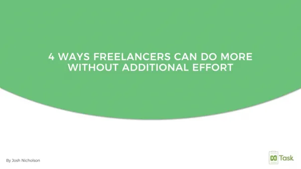 4 ways freelancers can do more without additional effort