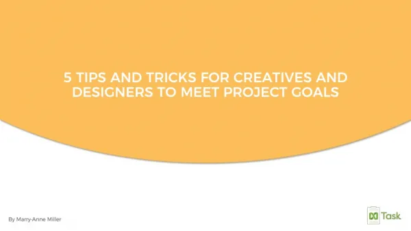 5 tips and tricks for creatives and designers to meet project goals