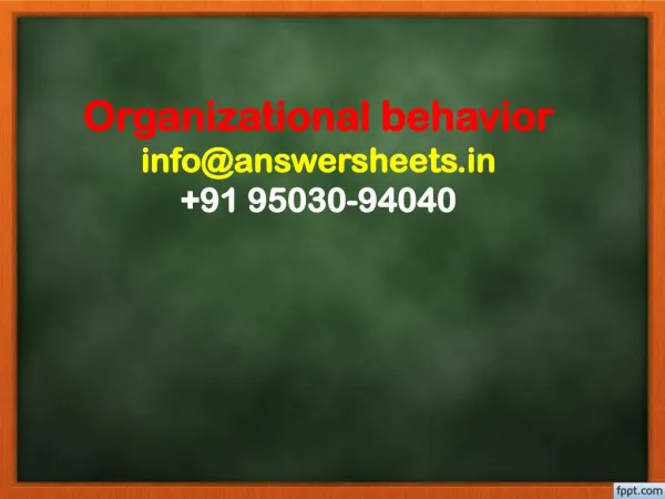 organizational behavior info@answersheets in 91 95030 94040