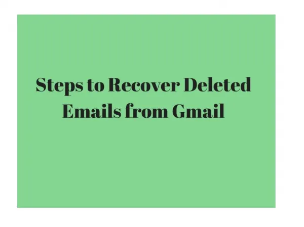 Steps to Recover Deleted Emails from Gmail