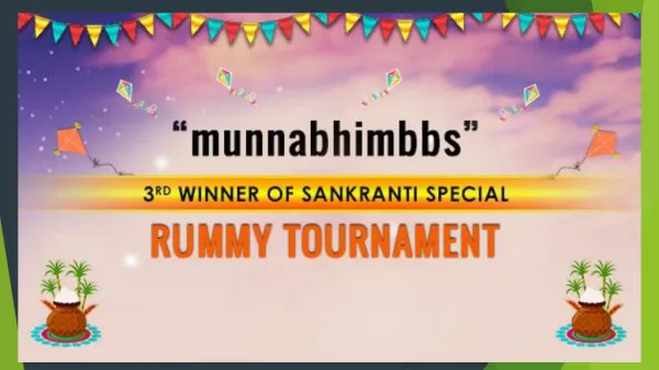 “munnabhimbbs”- 3rd winner of Sankranti Special Rummy Tournament