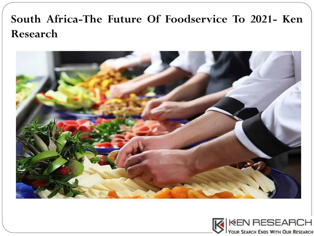 south africa the future of foodservice to 2021