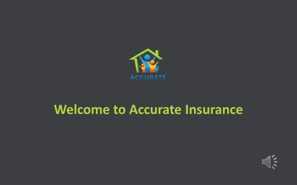 welcome to accurate insurance