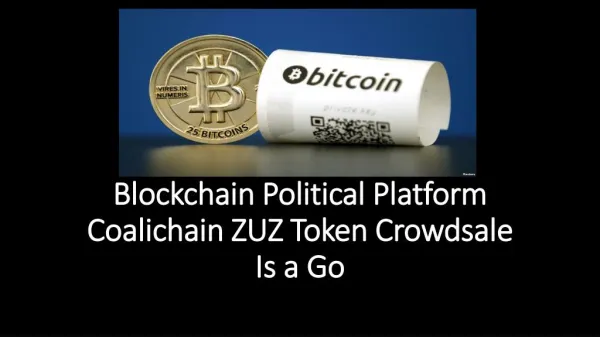 Blockchain Political Platform Coalichain ZUZ Token Crowdsale Is a Go