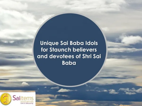Unique Sai Baba Idols for Staunch believers and devotees of Shri Sai Baba