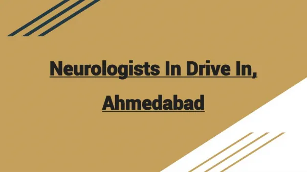 Neurologists in drive in, Ahmedabad