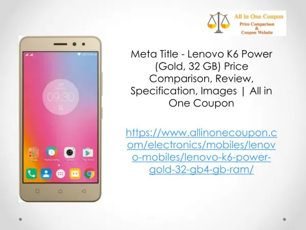 Lenovo K6 Power (Gold, 32 GB) Price Comparison, Review, Specification, Images | All in One Coupon