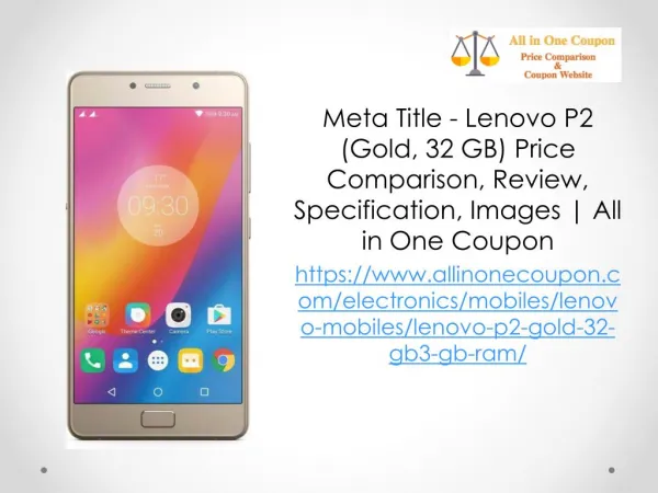 Lenovo P2 (Gold, 32 GB) Price Comparison, Review, Specification, Images | All in One Coupon