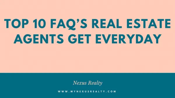 TOP 10 FAQâ€™s Real Estate Agents Get Everyday