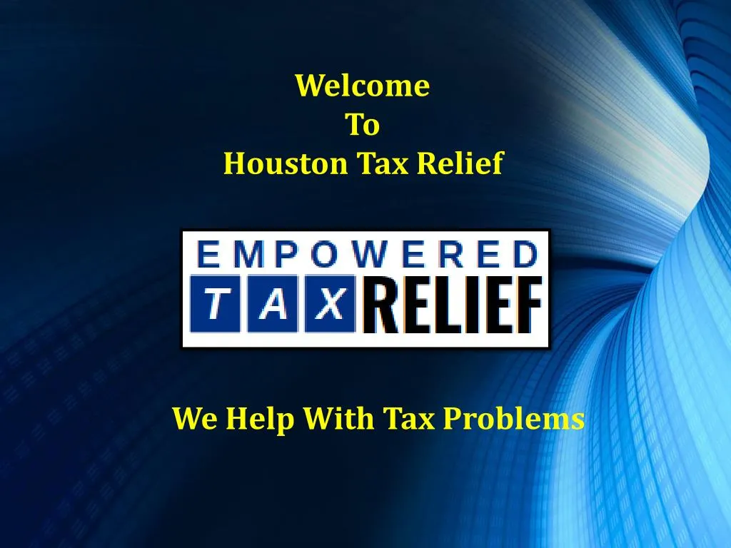 welcome to houston tax r elief