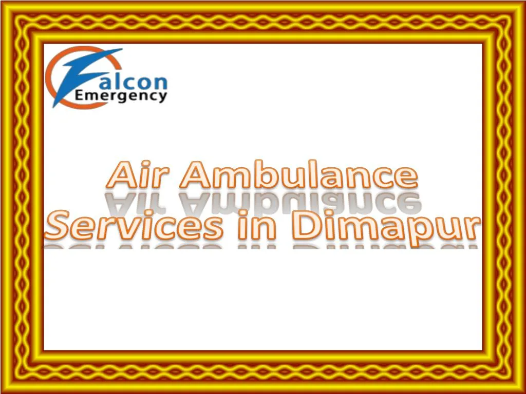air ambulance services in dimapur