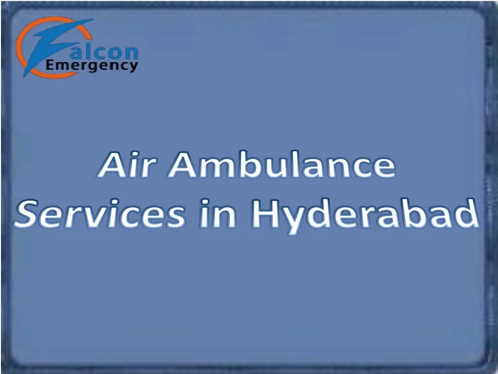 air ambulance services in hyderabad