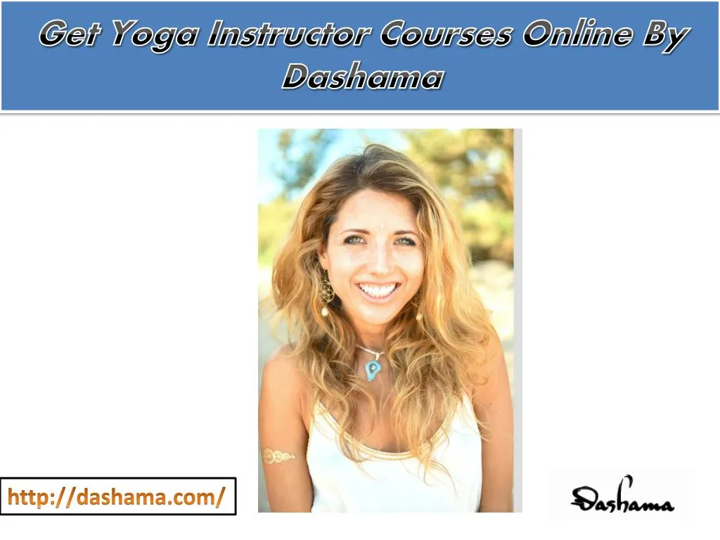 get yoga instructor courses online by dashama