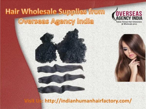 Hair wholesale supplies from Overseas Agency India