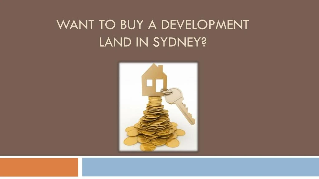 want to buy a development land in sydney