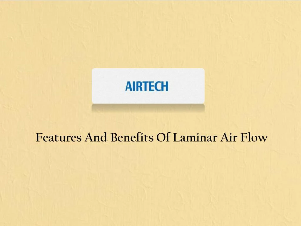 features and benefits of laminar air flow