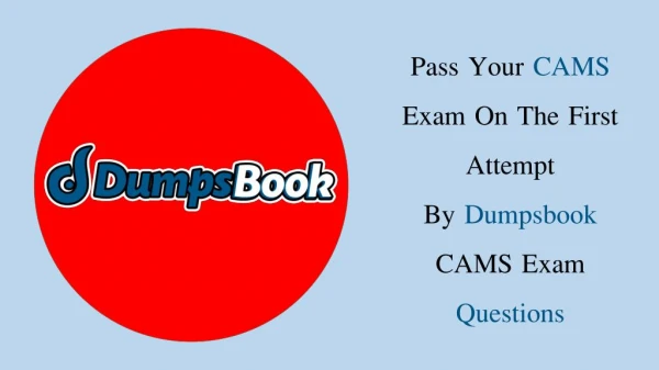 Cams Exam Dumps