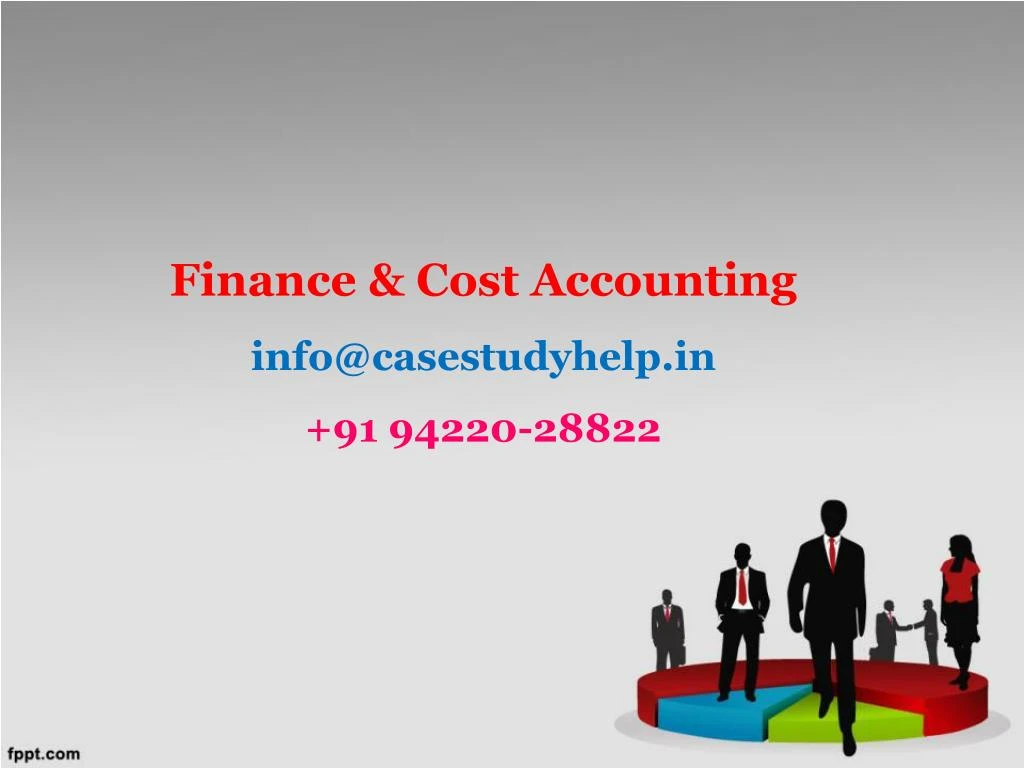 finance cost accounting info@casestudyhelp in 91 94220 28822