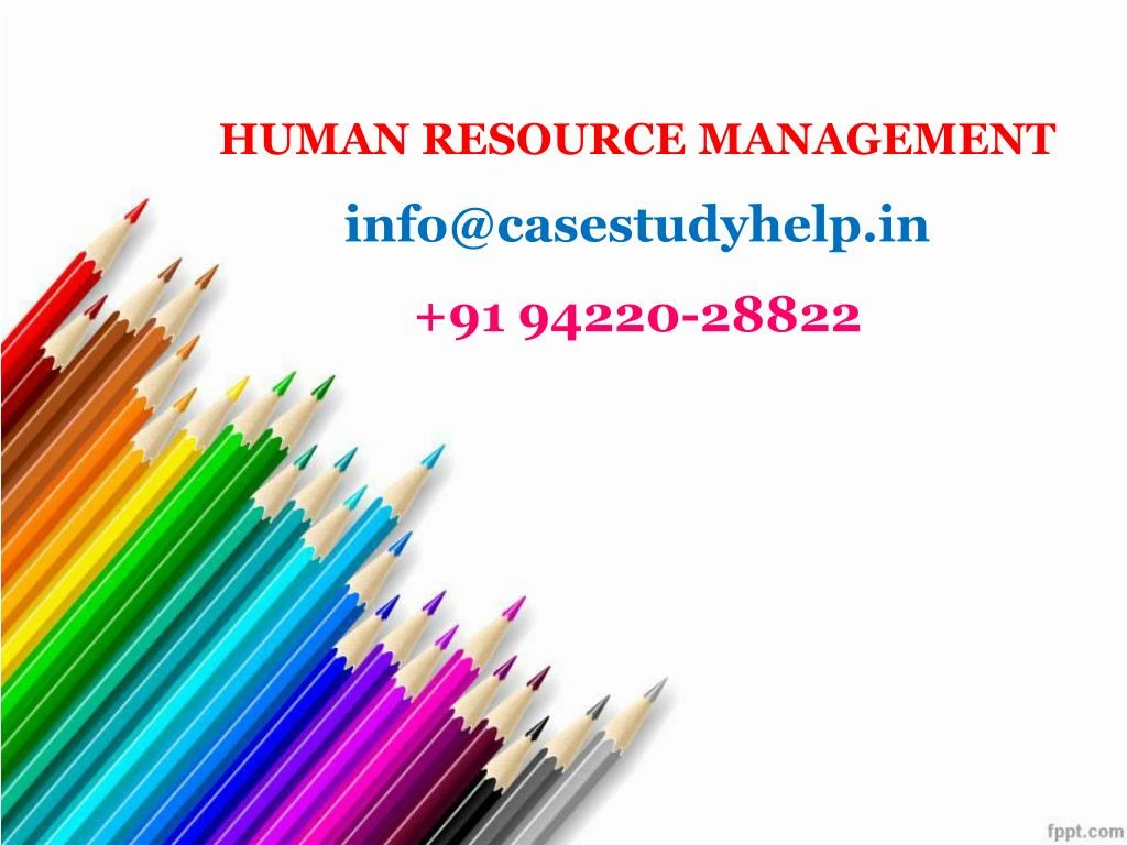 human resource management info@casestudyhelp in 91 94220 28822